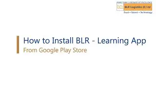 How to Install BLR   Learning App