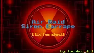 Air Raid Siren Earrape [EXTENDED]