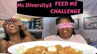 FEED ME CHALLENGE| CREATED BY MsDiversity3