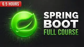 Spring Boot Full Course 🌱 Zero to Master in 6 Hours (2026)