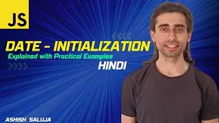 JavaScript Date Initialization: Practical Examples and Usage Explained ( Hindi )