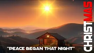 &ldquo;Peace Began That Night&rdquo; | Telestial Sounds