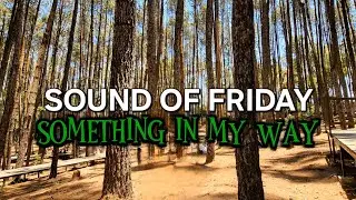 SOMETHING IN MY WAY - SOUNDOFFRIDAY | ALTERNATIVE ROCK BALLAD | OFFICIAL MUSIC VIDEO