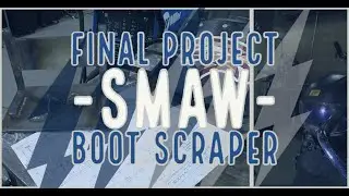 SMAW Finial Project - Boot Scraper