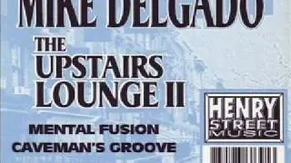 mike delgado - mental fusion