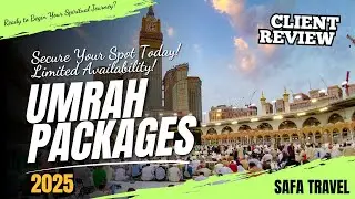 Sara's Umrah Journey | 10-Night 4★ Umrah Experience with Safa Travel | Client Testimonial - Book Now
