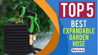 The 5 Best Expandable Hose Options for your Garden in 2025 | Reviews