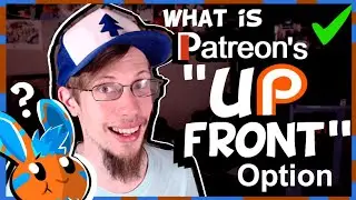 What is Patreon&rsquo;s UpFront Option? ▬ PenMark