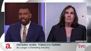 Ontario Hubs: Tobacco Farms