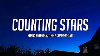 EQRIC, PHARA&Oslash;H & Timmy Cummerford - Counting Stars (Lyrics)