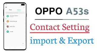 OPPO A53s Contact Setting Contact import And Export
