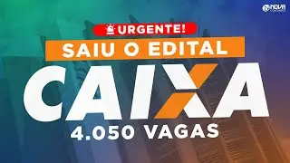 Análise do Edital Concurso Caixa 2024