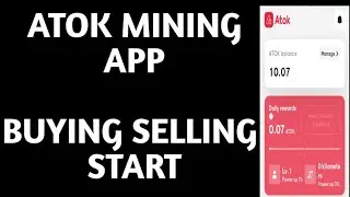 Atok mining app!! Buy selling started join don't miisss link in the description