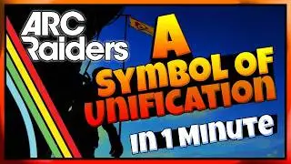 Arc Raiders - A Symbol Of Unification Full Guide - (In 1 Minute)