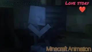 Wither x Skeleton. [ Minecraft Animation ] Love story 