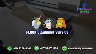 Floor Cleaning Services Dubai &mdash; Floor Scrubbing & Polishing by Dubai Healthy House