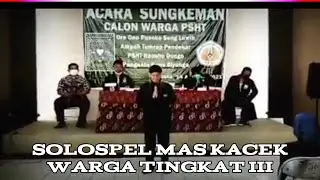 SOLOSPEL THE LEGEND OF PSHT MAS KACIK WARGA TINGKAT III
