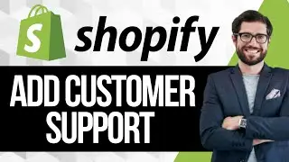 Как настроить поддержку клиентов в Shopify