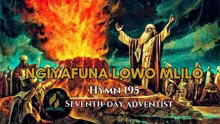 Ngiyafuna Lowo Mlilo | UKrestu Esihlabelelweni 195