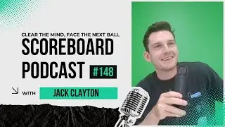 Episode 148 Jack Clayton (Cricket) -&nbsp; Clear the Mind, Face the Next Ball