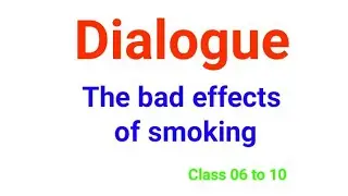 A Dialogue Between Two Friends About the Bad Effects of Smoking | sopoAcademy