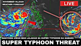 NOVEMBER 06,2025! Panibagong SUPER TYPHOON Na Tatawaging UWAN Malapit na sa LUZON!