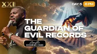 THE GUARDIANS OF EVIL RECORDS | APOSTLE DOMINIC OSEI | DAY 5 | MARRIAGE & DESTINY FAST KFT CHURCH