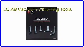 REVIEW (2025): LG A9 Vacuum Cleaning Tools. ESSENTIAL details.