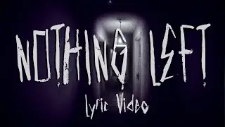Jackie Knife - Nothing Left (Lyric Video)