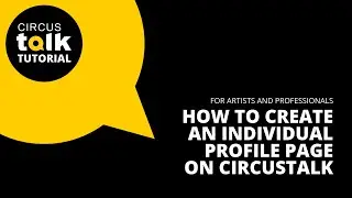 How to Create an Individual Profile Page on CircusTalk