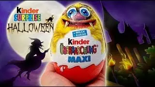Halloween Surprise Eggs Kinder &Uuml;-Eier Monster MAXI Киндер сюрприз