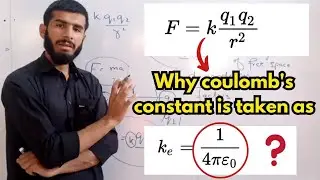 why the value of K is taken as 1/4πε0 ? || value of K in coulomb's law .