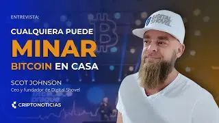 &iquest;Vale la pena minar Bitcoin con un mini ASIC? | Entrevista a Scot Johnson | CriptoNoticias