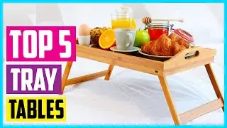 Best Tray Tables | Top 5 Tray Tables Review