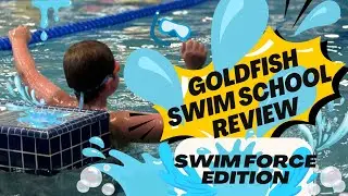 Goldfish Swim School Swim Force!