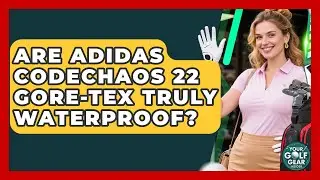 Are Adidas Codechaos 22 Gore-Tex Truly Waterproof? - Your Golf Gear Insider