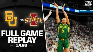 Baylor vs. Iowa State Full Game Replay (1.4.26) | 2025-26 Big 12 Women's Basketball