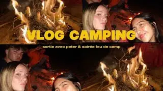 vlog camping ft 2 nouveaux guests peter et eliott🎀