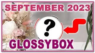 GLOSSYBOX SEPTEMBER 2023 | SEPTEMBER SENSES EDIT | Sneak Peek + WOW Limited Edition  Box Unboxing