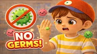NO GERMS! 🦠 | Healthy Habits for Kids | Wash Hands & Stay Clean