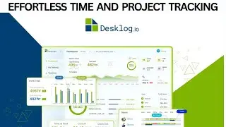 Desklog Lifetime Deal I Time Tracking Software to Track Work Hours, Project & Tasks