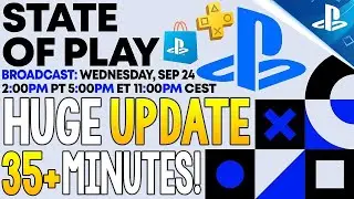 NEW PlayStation STATE OF PLAY September UPDATE! 35+ MINUTES Show TOMORROW, BIG GAME Confirmed!
