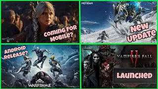 Warframe Android?, The Witcher 4 Mobile?, Light Of Motiram Update, Sonic Blitz | Hindi |