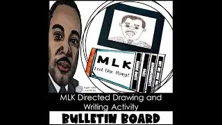 Martin Luther King Directed Drawing and Writing Activity: Bulletin Board