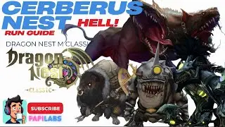 Cerberus Nest Hell Guide - Dragon Nest M Classic