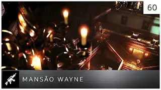 BATMAN AK - Desafio - Mans&atilde;o Wayne !!!