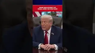 Watch: US President's Big Statement, Trump Says He Won&rsquo;t Let Israel Annex The West Bank #shorts