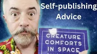 Self-publishing Advice | Creature Comforts in Space