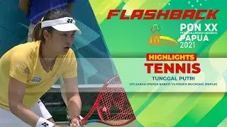 Flashback Tenis PON Papua 2021 - Siti Sarah vs Priska Madelyn Nugroho  - HIGHLIGHTS
