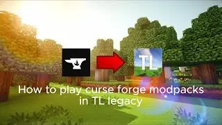 How To Play CurseForge Modpacks In TL legacy